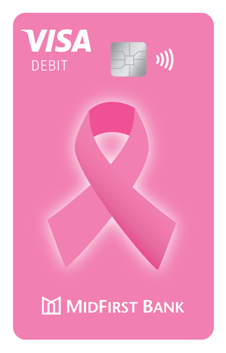 A pink MidFirst Bank Visa debit card with the Pink breast cancer awareness ribbon